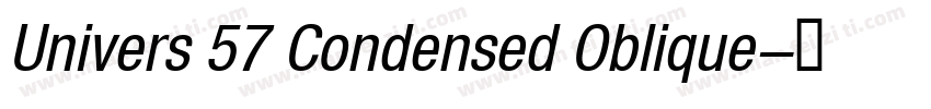 Univers 57 Condensed Oblique字体转换